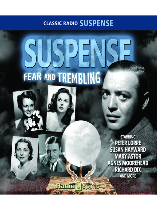 Title details for Suspense: Fear & Trembling by Pete Lorre - Available